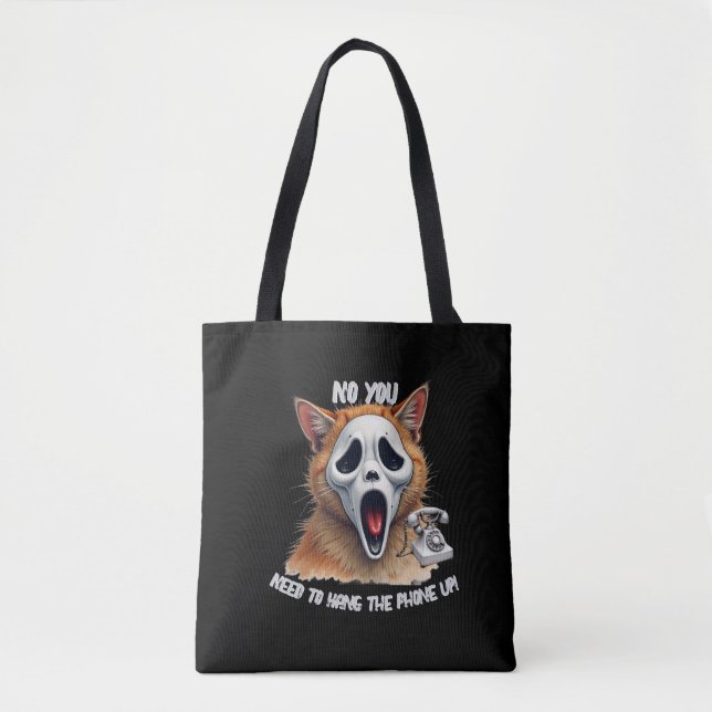 Bolsa Tote No You Need To Hang Phone Up Scream (Frente)