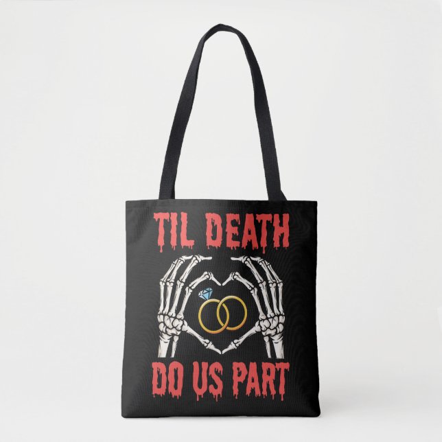 Bolsa Tote Noivado De Halloween A Morte Nos Faz Parte (Frente)