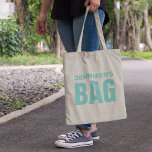 Bolsa Tote Nome do Teal Personalizado<br><div class="desc">Saco de tote personalizado com um nome para você personalizar em teal e a palavra "BAG" em uma fonte em negrito.</div>