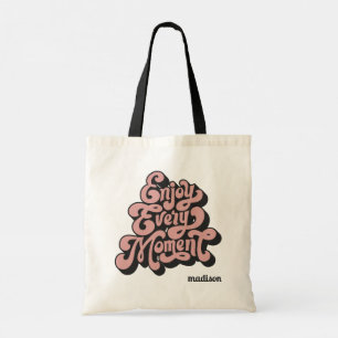 Bolsa Tote Nome Personalizado Retroativo "Aproveite a Cada Mo