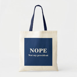 Bolsa Tote NOPE Not my president customizable