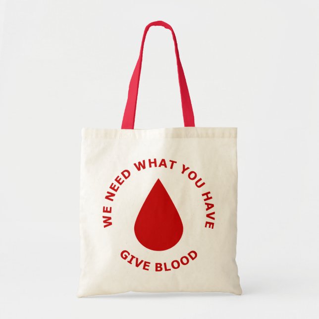Bolsa Tote Nós precisamos o que você tem, damos o sangue (Frente)