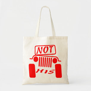 Bolsa Tote Not His 4x4 #USAPatriotGraphics ©