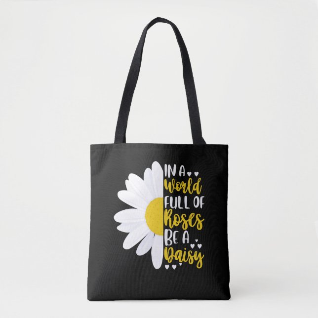 Bolsa Tote Num Cheio De Rosas, Seja Uma Margarida (Frente)