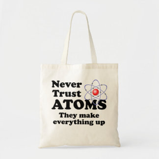 Bolsa Tote Nunca confie átomos