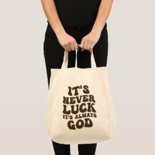 Bolsa Tote Nunca é Sorte que é sempre Deus