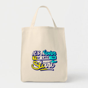 Bolsa Tote nunca é tarde demais para começar o design motivad