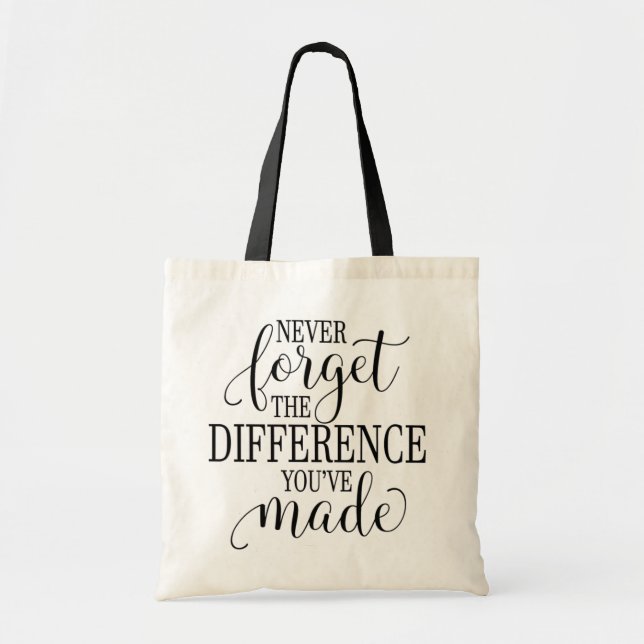 Bolsa Tote Nunca Esqueça a Diferença Que Você Fez (Frente)