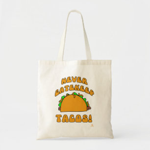 Bolsa Tote Nunca Gatehold Tacos Sem Snobs Dizendo