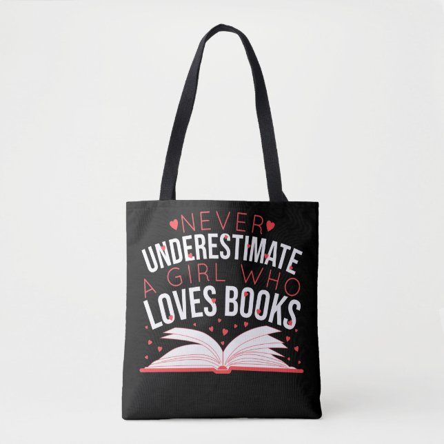 Bolsa Tote Nunca Subestime Uma Garota Que Ama Livros (Frente)