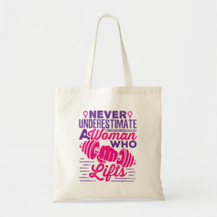 Bolsa Tote Nunca subestime uma mulher que levanta