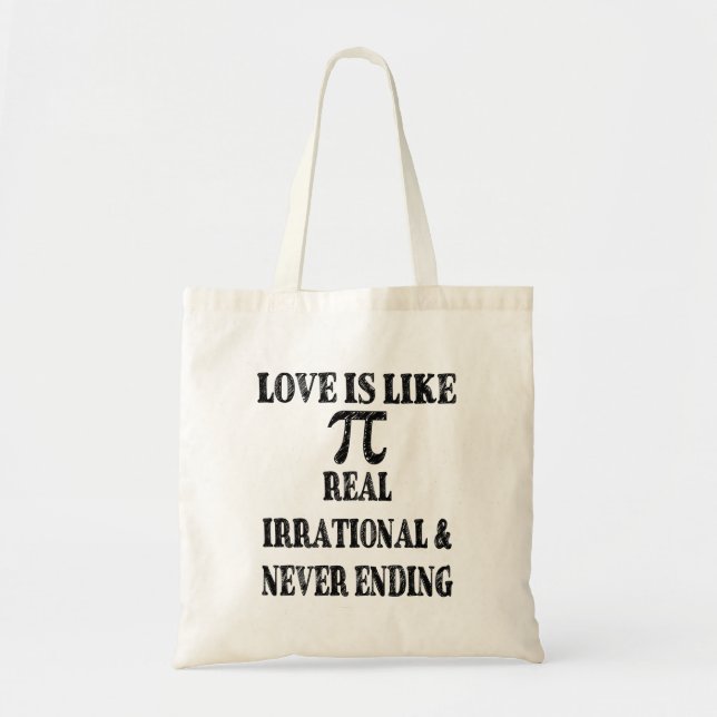 Bolsa Tote O amor é como Pi Real Irracional e Nunca Acabar (Frente)
