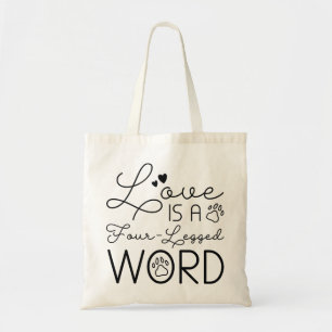 Bolsa Tote O Amor É Uma Palavra De Quatro Pernas
