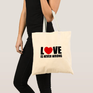 Bolsa Tote O amor nunca está errado