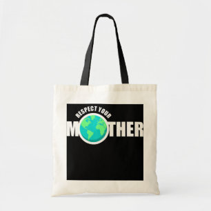 Bolsa Tote O Dia da Terra Respeite Sua Mãe O Aquecimento Glob