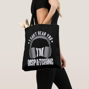 Bolsa Tote O Dispatcher 911 não te ouve que estou a enviar pr