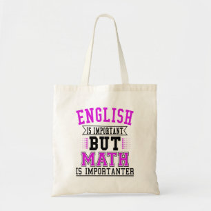 Bolsa Tote O Inglês É Importante, Mas A Matemática É Um Pun I