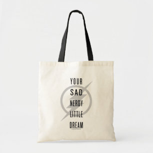Bolsa Tote O   instantâneo "seu sonho pequeno Nerdy triste "