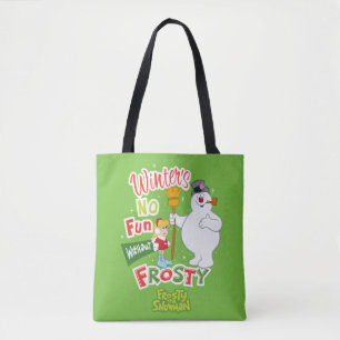 Bolsa Tote O inverno não se diverte sem o Snowman™ congelado