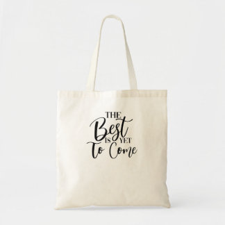 BOLSA TOTE O MELHOR AINDA ESTÁ PARA VIR