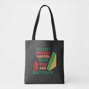 Bolsa Tote O Melhor Sonho Acontece Quando Você Está Ativo