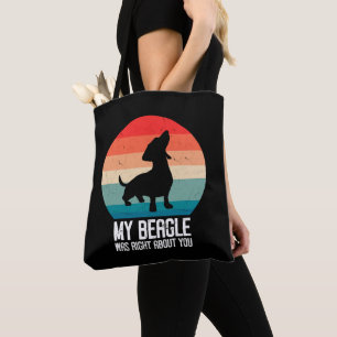Bolsa Tote O Meu Beagle Estava Certo Sobre O Seu Cachorro De 