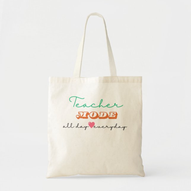 Bolsa Tote O modo do professor todo o dia (Frente)