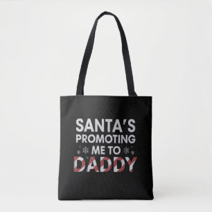 Bolsa Tote O Papai Noel Está Me Promovendo a Papai Noel Pai N