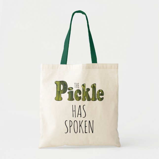 Bolsa Tote O Pickle Engraçado De Tendência Falou O Pickover (Frente)