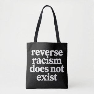 Bolsa Tote O Racismo Reverso Não Existe Justiça Social Estado