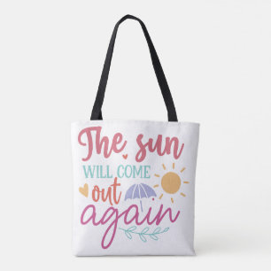 Bolsa Tote O Sol Voltará a Brilhar – Citação Inspiradora