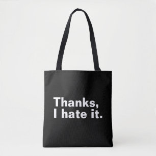 Bolsa Tote Obrigados, eu odeio.