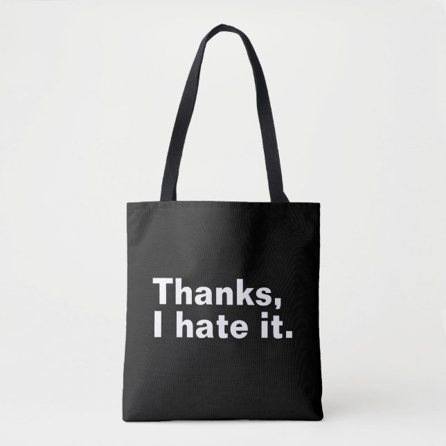 Bolsa Tote Obrigados, eu odeio. (Frente)