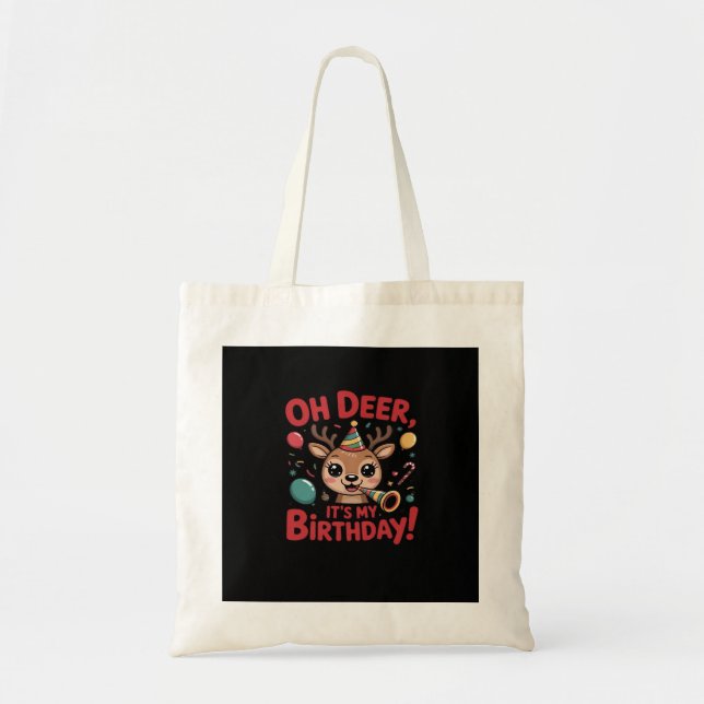 Bolsa Tote Oh Deer Its My Birthday Cute Reindeer Festive Styl (Frente)