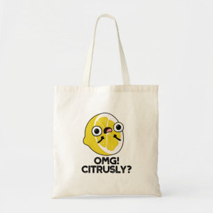 Bolsa Tote OMG Citrusly Funny Fruta Citrus Pun