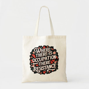 Bolsa Tote Onde há ocupação há resistência