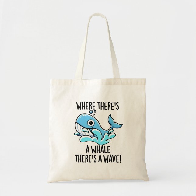 Bolsa Tote Onde há uma baleia Há um animal engraçado (Frente)