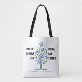 Bolsa Tote Only God Can Give Life Tree Awareness