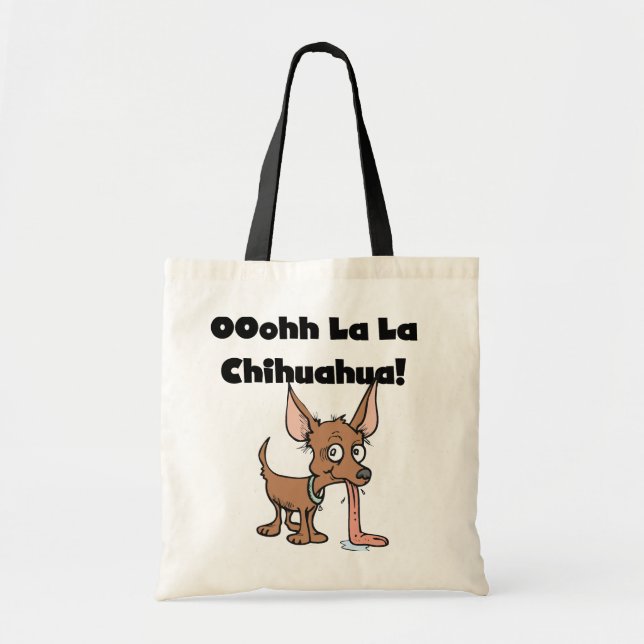 Bolsa Tote Oohhh La Chihuahua T-shirts e presentes (Frente)