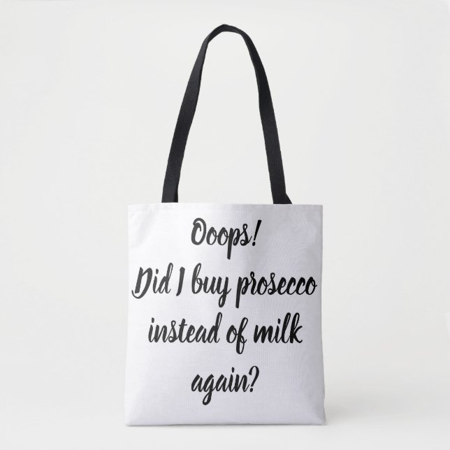 Bolsa Tote Ooops! Fiz eu compro o prosecco… Sacola (Frente)