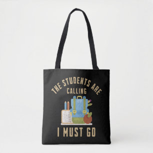 Bolsa Tote Os estudantes estão ligando para eu ir