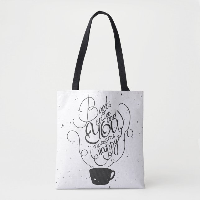 Bolsa Tote Os livros café e você fazem-me feliz (Frente)