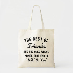 Bolsa Tote Os Melhores Amigos São Aqueles Cujos Nomes