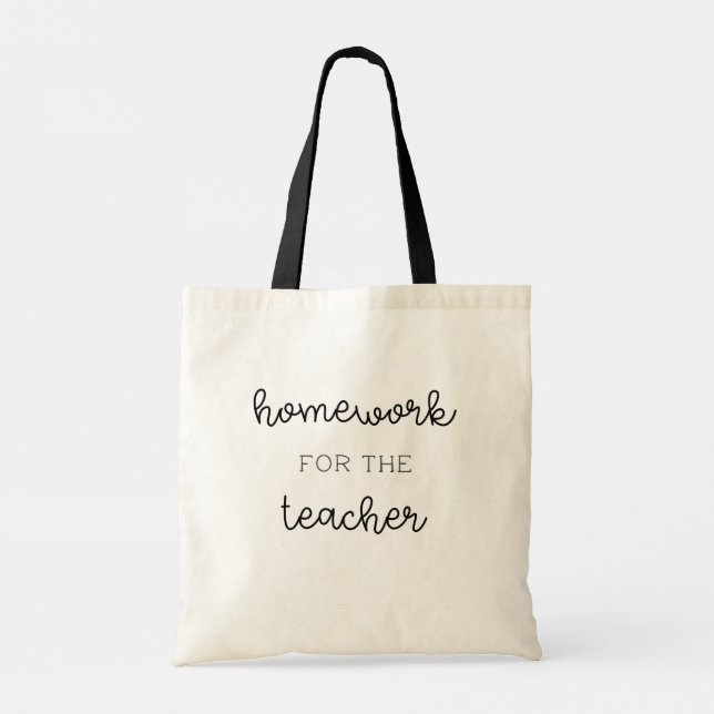 Bolsa Tote Os professores também têm trabalho de casa! Melhor (Verso)