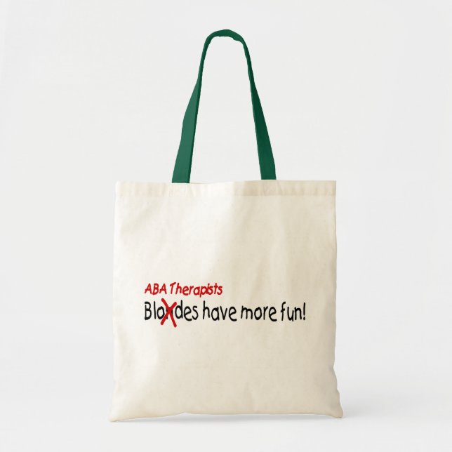 Bolsa Tote Os terapeutas do ABA têm mais divertimento (Frente)