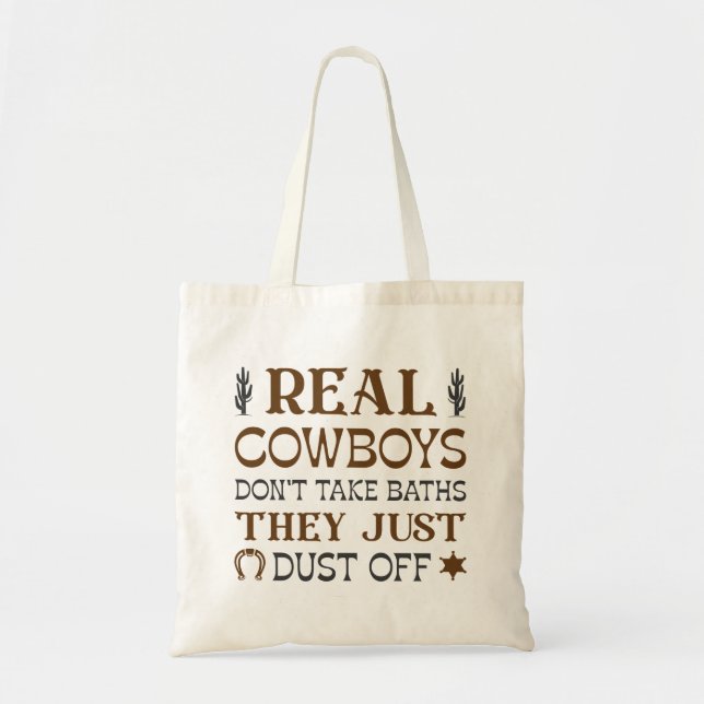 Bolsa Tote Os verdadeiros cowboys não tomam as banheiras, ele (Frente)