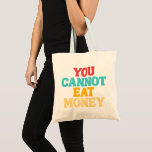 Bolsa Tote ou Não Pode Comer Dinheiro Design Vintage