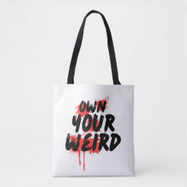 Bolsa Tote Own Your Weird - Bold Grunge Typography