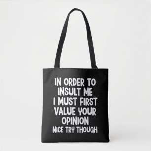 Bolsa Tote Para Me Insultar Devo Primeiro Valorizar Seu 