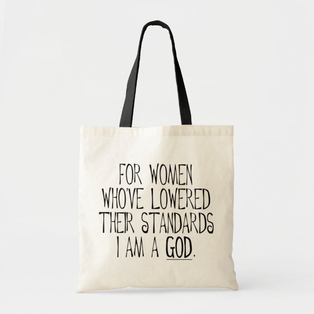 Bolsa Tote Para Mulheres Que Baixaram Seus Padrões Eu Sou Um  (Frente)